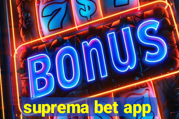 suprema bet app